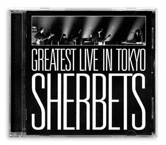 SHERBETS - greatest live in tokyo-1
